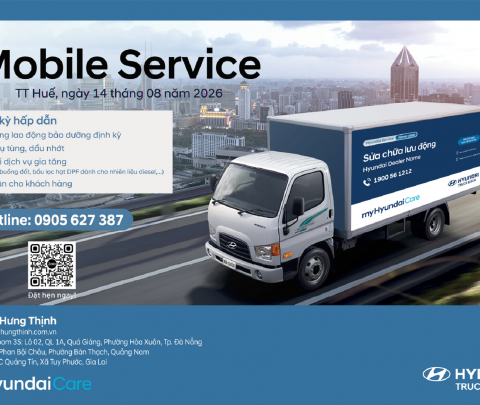 HYUNDAI HƯNG THỊNH – MOBILE SERVICE | SỬA CHỮA LƯU ĐỘNG