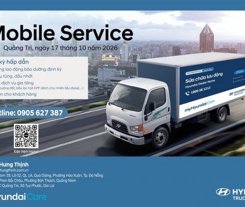 HYUNDAI HƯNG THỊNH – MOBILE SERVICE TẠI QUẢNG TRỊ