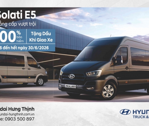 HYUNDAI HƯNG THỊNH TRIỂN KHAI ƯU ĐÃI ĐẶC BIỆT DÀNH CHO HYUNDAI SOLATI E5 TRONG THÁNG 6/2026