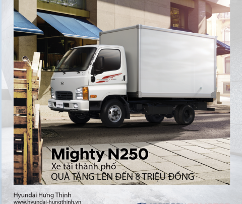 Ưu đãi tháng 3 cho dòng xe Mighty N250/N250SL tại Hyundai Hưng Thịnh 